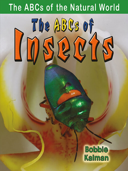 Title details for The ABCs of Insects by Bobbie Kalman - Available